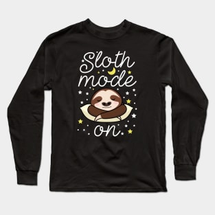 Sloth Mode On Long Sleeve T-Shirt